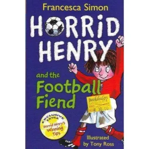 Horrid Henry and the Football Fiend